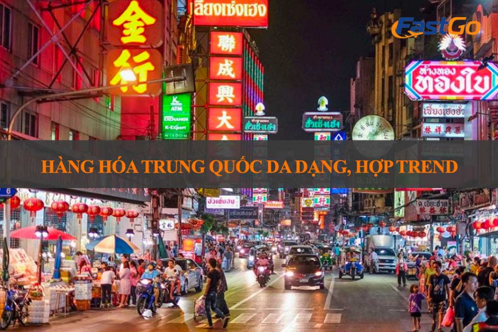 Hàng hóa trung quốc đa dạng, hợp trend